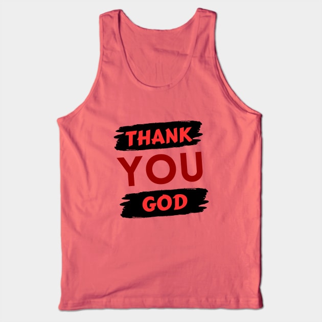 Thank You God | Christian Tank Top by All Things Gospel